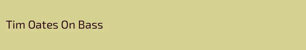 Tim Oates On Bass